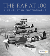 The RAF at 100: A Century in Photographs