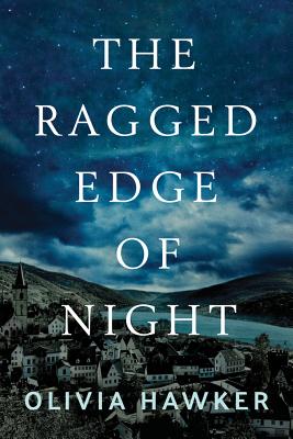 The Ragged Edge of Night - Hawker, Olivia