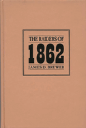 The Raiders of 1862