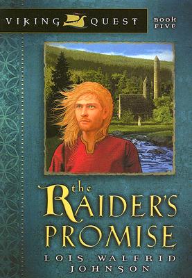 The Raider's Promise: Volume 5 - Johnson, Lois Walfrid