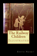 The Railway Children: Illustrated