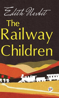 The Railway Children - Nesbit, E