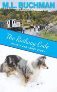 The Railway Code: a coming of age dog adventure story