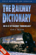 The Railway Dictionary: An A-Z of Railway Terminology