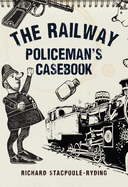 The Railway Policeman's Casebook