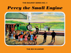 The Railway Series No. 11: Percy the Small Engine - Awdry, Wilbert Vere, Rev.