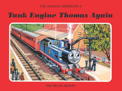 The Railway Series No. 4: Tank Engine Thomas Again - Awdry, Wilbert Vere, Rev.