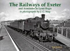 The Railways of Exeter and Axminster to Lyme Regis