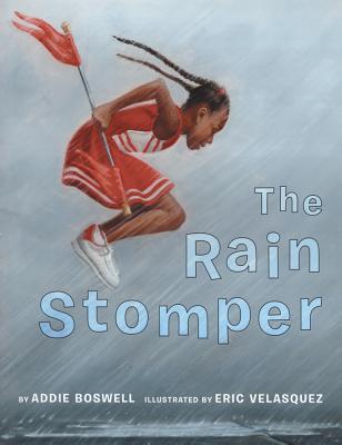 The Rain Stomper - Boswell, Addie