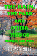 The Rain, The Park and Other Things: Memoirs and More