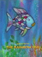 The Rainbow Fish: The international bestselling picture book classic in paperback