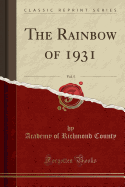 The Rainbow of 1931, Vol. 5 (Classic Reprint)