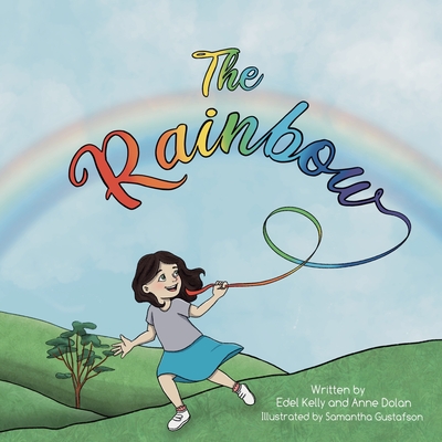 The Rainbow - Kelly, Edel, and Dolan, Anne (Contributions by)