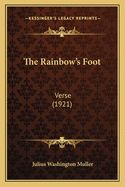 The Rainbow's Foot: Verse (1921)