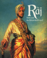 The Raj: India and the British, 1600-1947