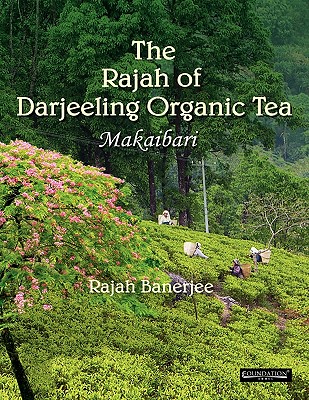 The Rajah of Darjeeling Organic Tea with DVD: Makaibari - Banarjee, Rajah