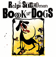 The Ralph Steadman Book of Dogs
