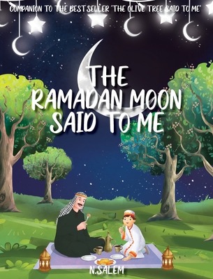 The Ramadan Moon Said To Me - Salem, N