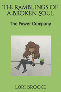 The Ramblings of a Broken Soul: The Power Company