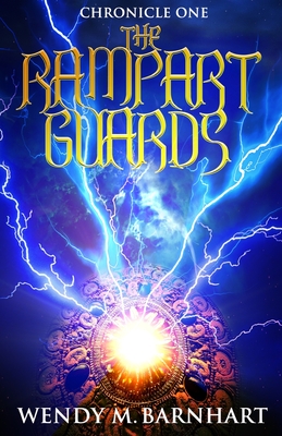 The Rampart Guards: Chronicle One in the Adventures of Jason Lex - Barnhart, Wendy M