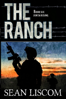 The Ranch: Junta Rising - Liscom, Sean