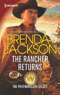 The Rancher Returns: A Dramatic Western Romance