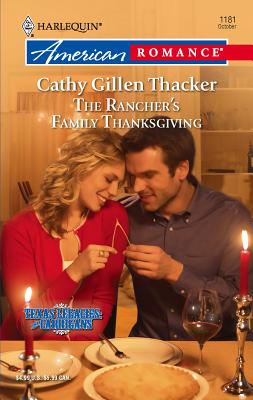 The Rancher's Family Thanksgiving - Thacker, Cathy Gillen