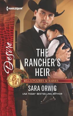 The Rancher's Heir - Orwig, Sara