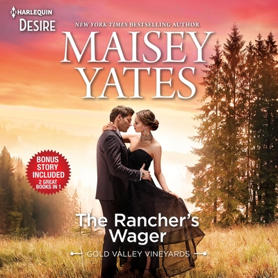 The Rancher's Wager & Take Me, Cowboy - Yates, Maisey, and Thayer, Lillian (Read by), and Cook, Samantha (Read by)
