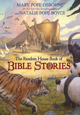 The Random House Book of Bible Stories - Osborne, Mary Pope, and Boyce, Natalie Pope