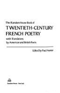 The Random House Book of Twentieth-Century French Poetry: With Translations by American and British Poets