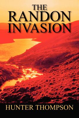 The Randon Invasion - Thompson, Hunter