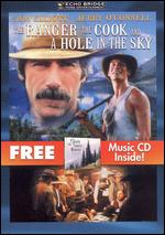 The Ranger, the Cook and a Hole in the Sky [DVD/CD] - John Kent Harrison