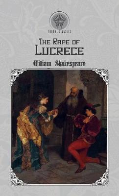 The Rape of Lucrece - Shakespeare, William