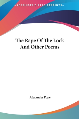 The Rape Of The Lock And Other Poems - Pope, Alexander