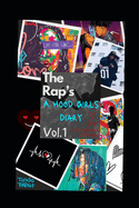 The Rap's A hood girls diary: Vol.1