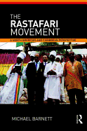 The Rastafari Movement: A North American and Caribbean Perspective