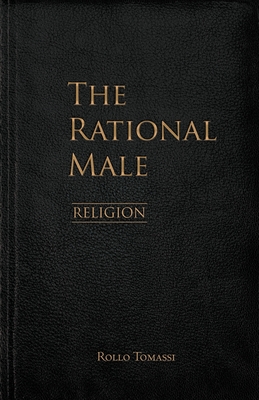 The Rational Male - Religion - Tomassi, Rollo
