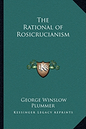 The Rational of Rosicrucianism