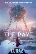 The Rave