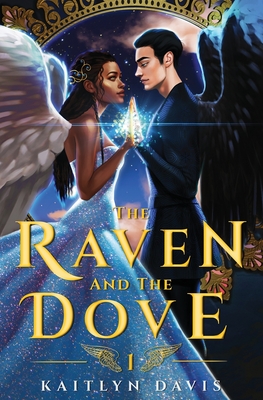 The Raven and the Dove - Davis, Kaitlyn