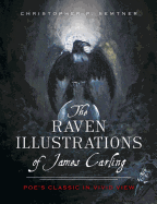 The Raven Illustrations of James Carling: Poe's Classic in Vivid View