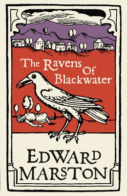 The Ravens of Blackwater - Marston, Edward