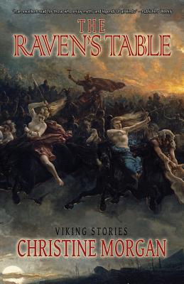 The Raven's Table: Viking Stories - Morgan, Christine