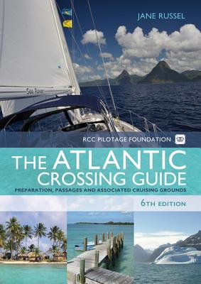 The Rcc Pilotage Foundation Atlantic Crossing Guide - Russell, Jane