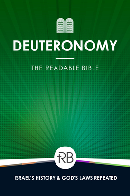 The Readable Bible: Deuteronomy - Laughlin, Rod, and Kennedy, Brendan, Dr. (Editor), and Kinser, Colby, Dr. (Editor)