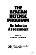 The Reagan Defense Program: An Interim Assessment