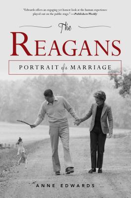 The Reagans: Portrait of a Marriage - Edwards, Anne