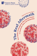 The Real Aftermath: How COVID-19 Changed the Way Science Fiction is Conceived, Read, and Interpreted