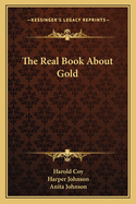 The Real Book About Gold